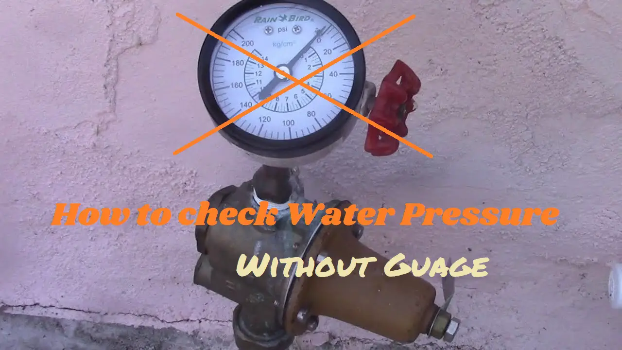 How To Check Water Pressure Without A Gauge Water Browser